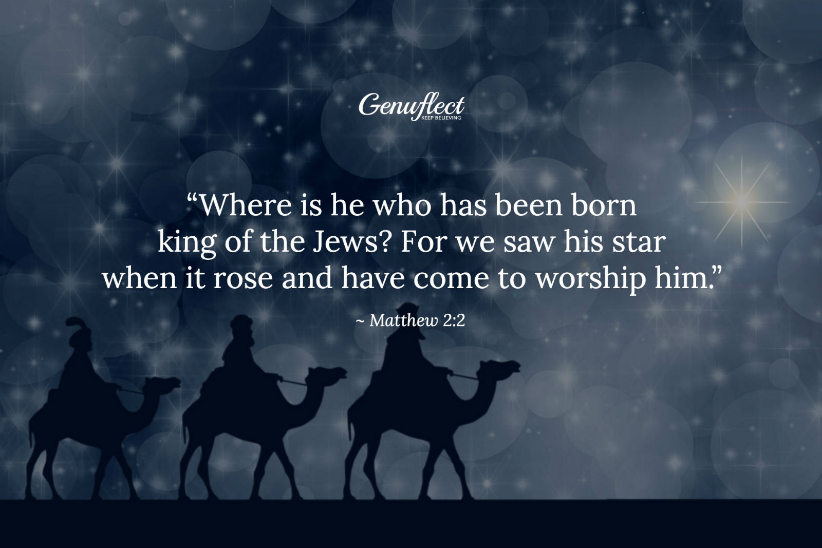 Genuflect - three magi on camels following the Bethlehem star