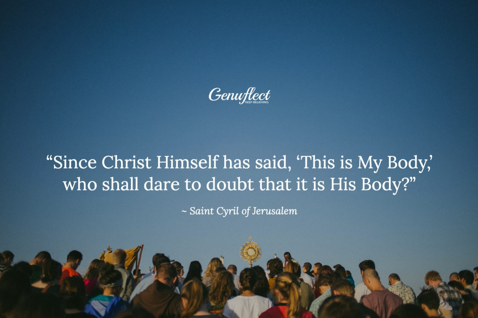 Large group of people outside below a big blue sky with a monstrance held up above the crowd